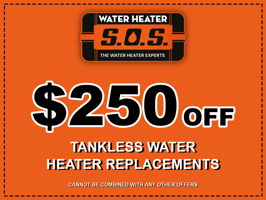 $250 OFF Tankless Water Heater Installation